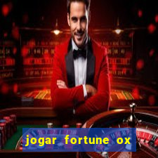 jogar fortune ox demo gratis